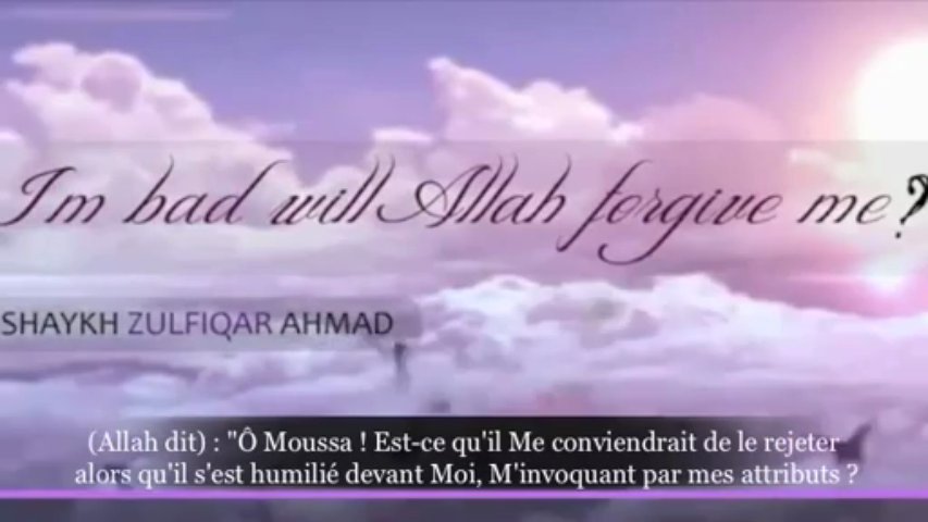 Je suis pécheur : puis-je espérer le pardon de mon Seigneur ? - Shaykh Zulfiqar Ahmad