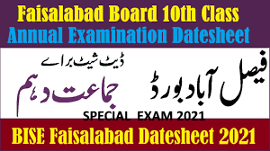 DATE SHEET MATRIC (PART-II) SPECIAL EXAMINATIONS BISE FSD 2021