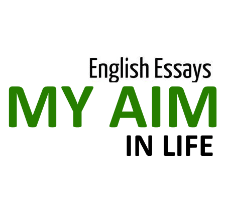 MY AIM IN LIFE English Essay for 10th 12th class pdf download