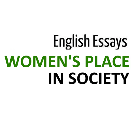 Women's Place in Society English Essay for 10th 12th class pdf download