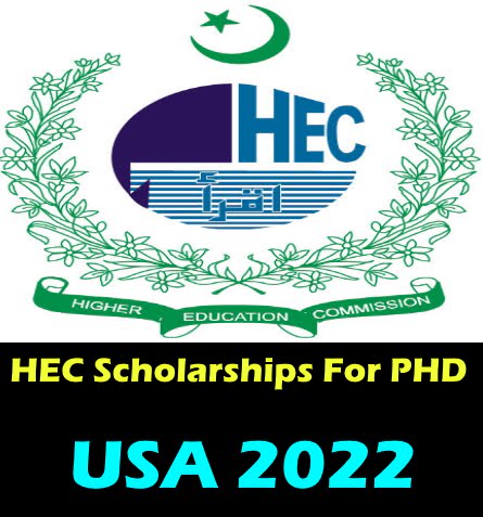 Latest Advertise For HEC Scholarships For PHD Programme in USA 2022 – USA Scholarships in Pakistan 2022