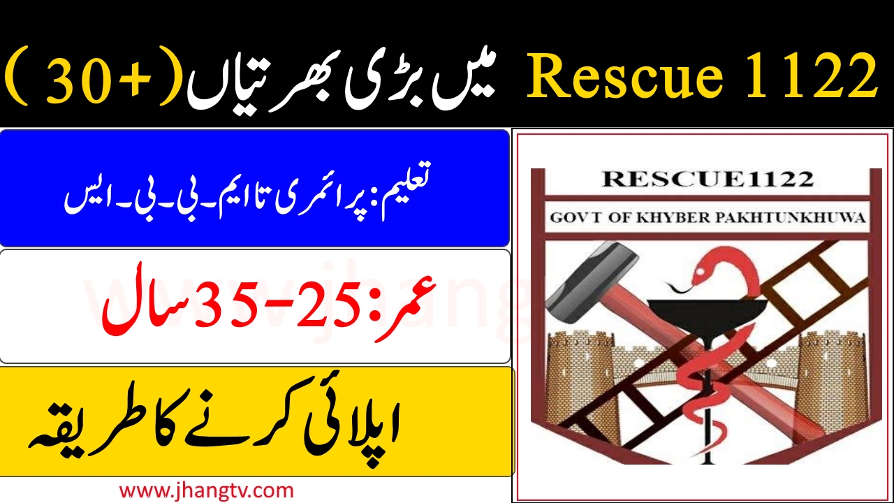 Jobs at Rescue 1122 KPK Jobs 2022
