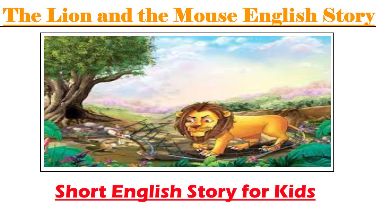 Short Story of ( Do Good Have Good ) - The Lion and the Mouse English Story