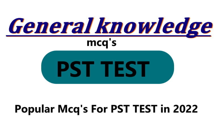 Popular Mcq’s For PST TEST in 2022