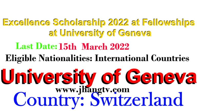 Excellence Scholarship 2022 at Fellowships at University of Geneva