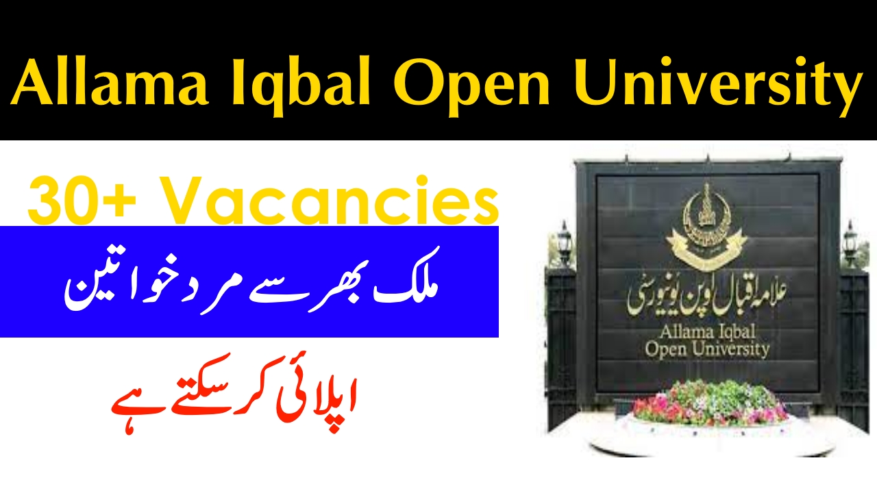 30+ Vacancies at Allama Iqbal Open University AIOU Jobs 2022