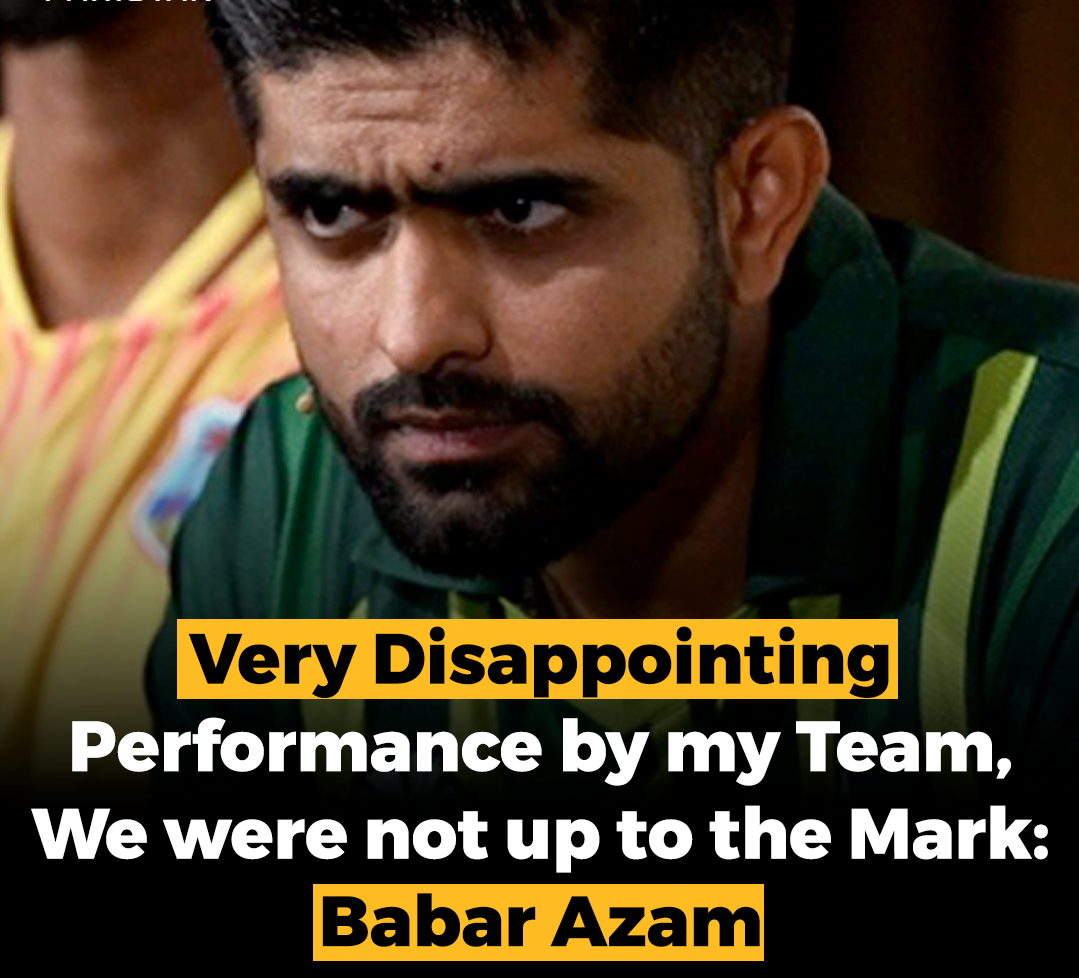 Babar Azam Say's very Disappointed Performance by My Team We were not up to the Mark