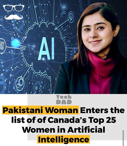 Maria Abrar Pakistani Women has been ranked Canada’s top 25 Women in Artificial Intelligence