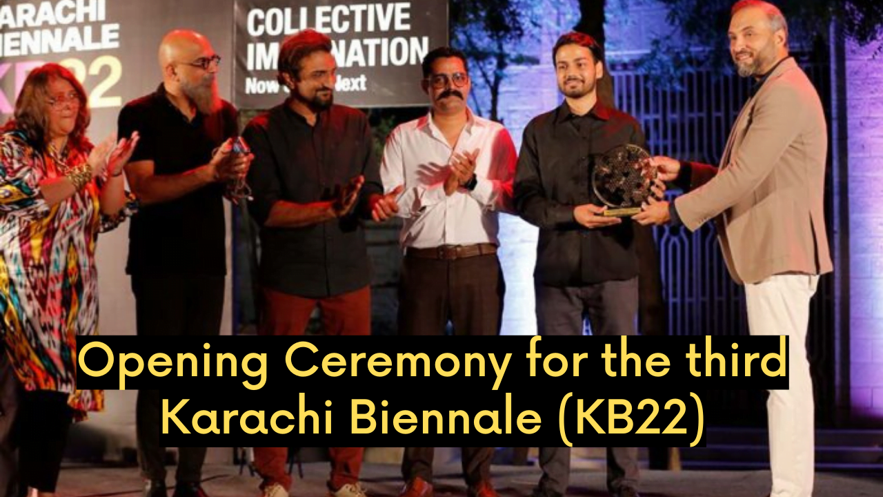 Opening Ceremony for the third Karachi Biennale (KB22)