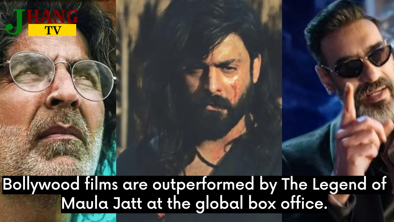 Bollywood films are outperformed by The Legend of Maula Jatt at the global box office.