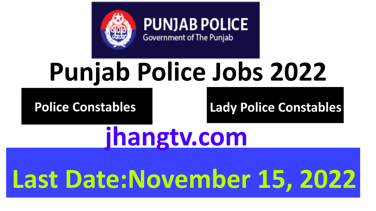 Punjab Police Jobs 2022 for Constables and Lady Constables