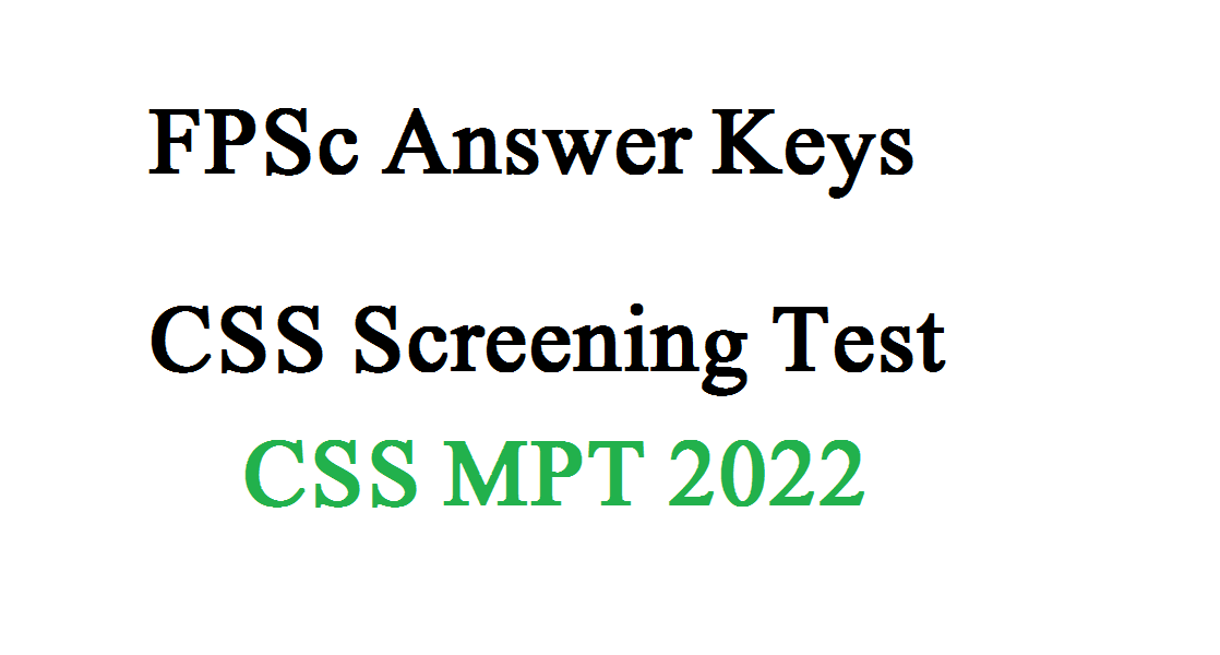 FPSc Answer Keys CSS Screening Test MPT 2023