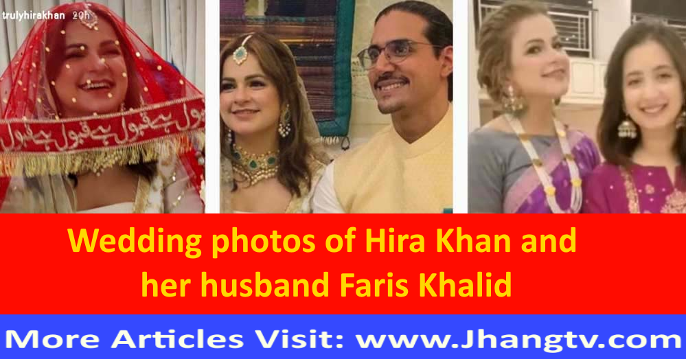 Wedding photos of Hira Khan and her husband Faris Khalid