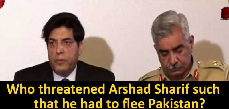 Who threatened Arshad Sharif such that he had to flee Pakistan