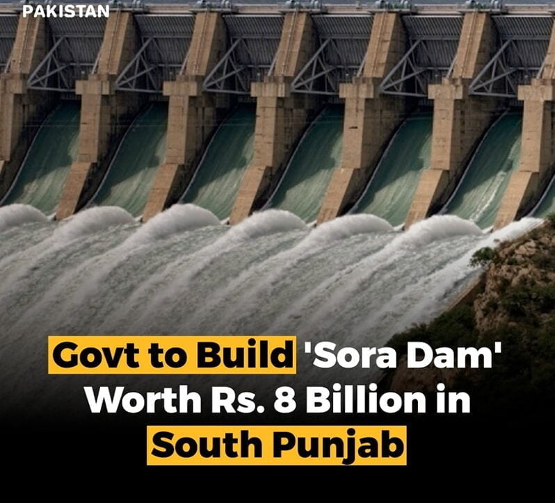 Govt to Build 'Sora Dam' Worth Rs 8 Billion in South Punjab