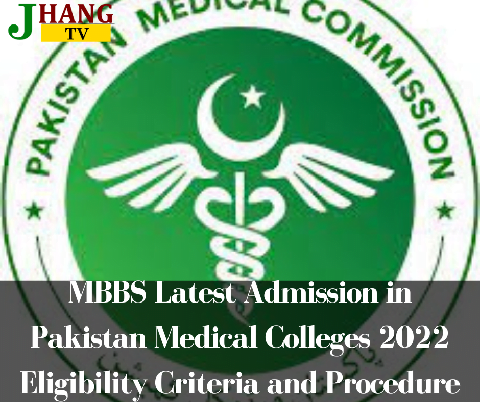 MBBS Latest Admission in Pakistan Medical Colleges 2022 Eligibility Criteria and Procedure