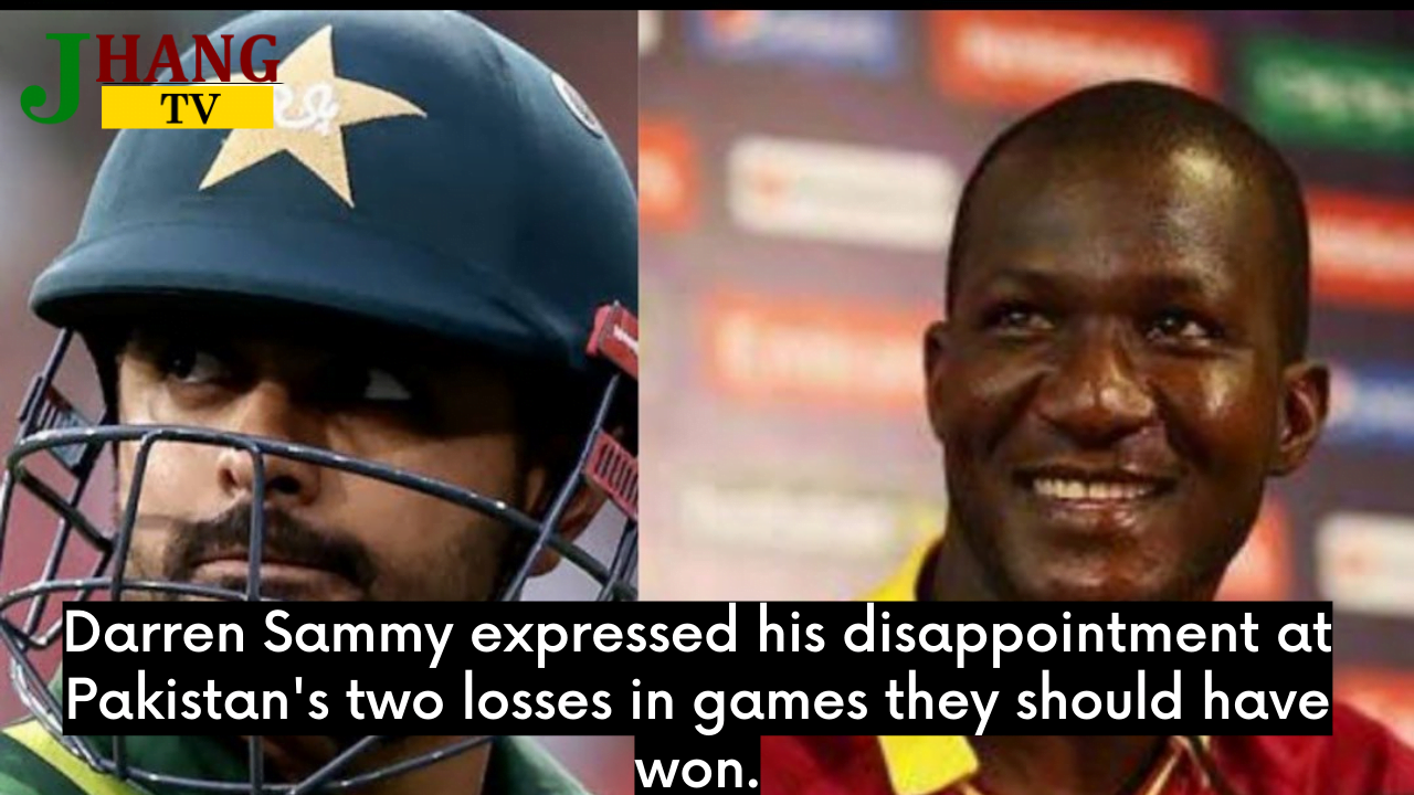 Darren Sammy expressed his disappointment at Pakistan's two losses in games they should have won.