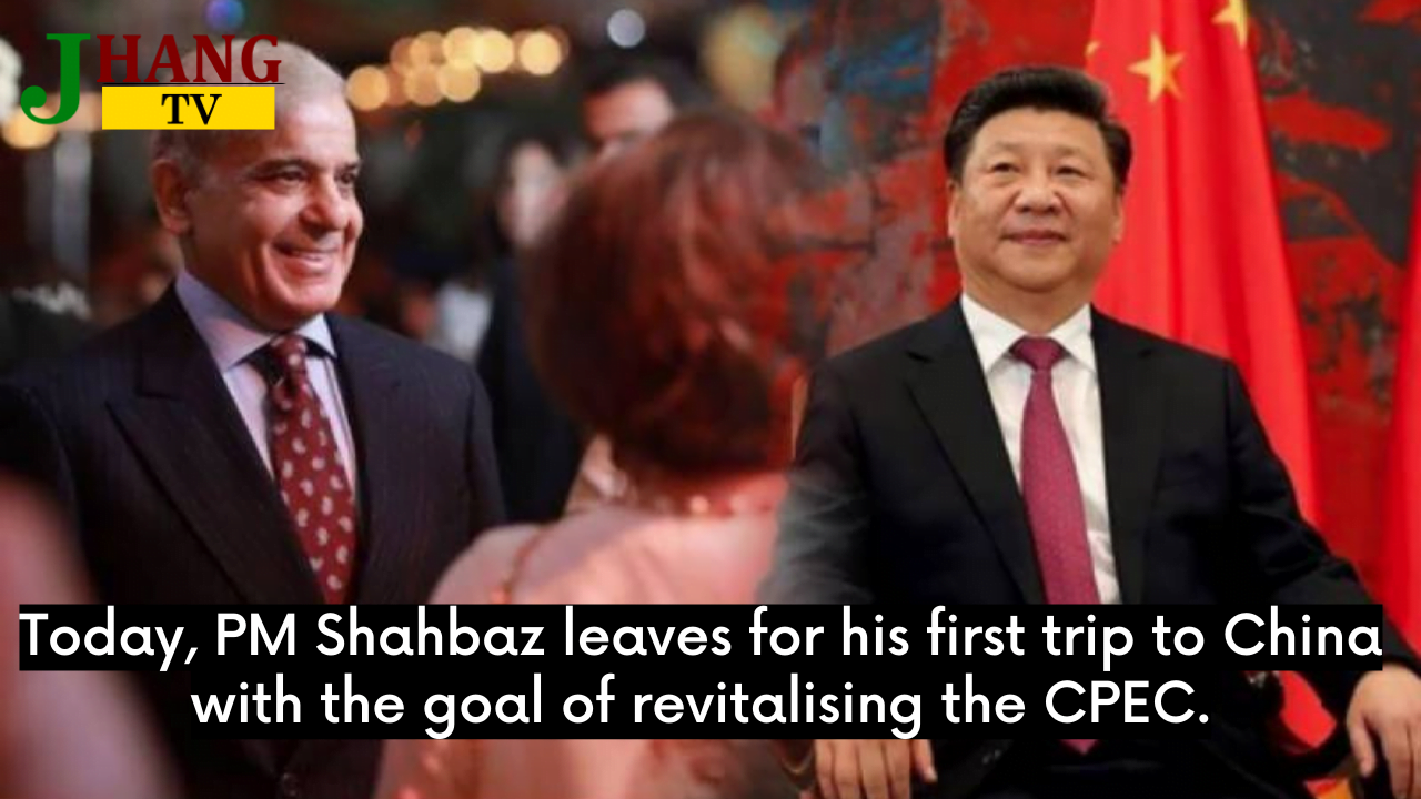 Today, PM Shahbaz leaves for his first trip to China with the goal of revitalising the CPEC.