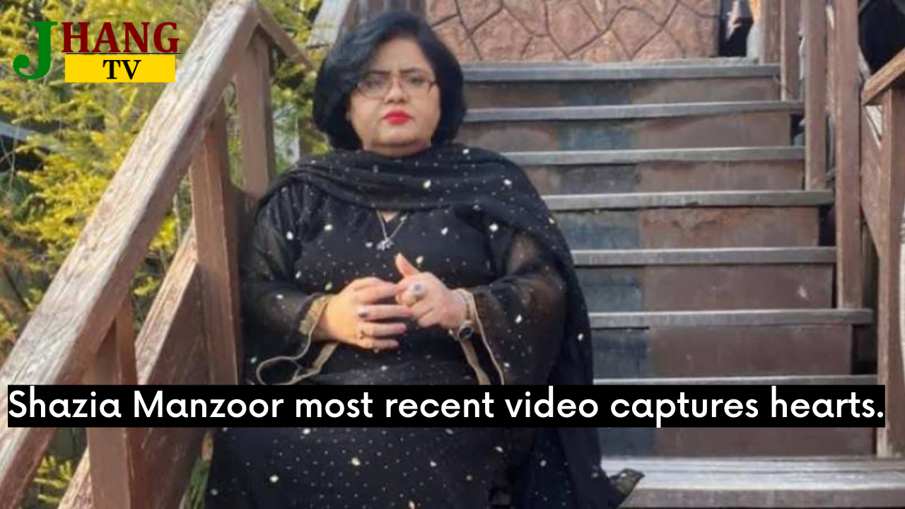 Shazia Manzoor most recent video captures hearts.