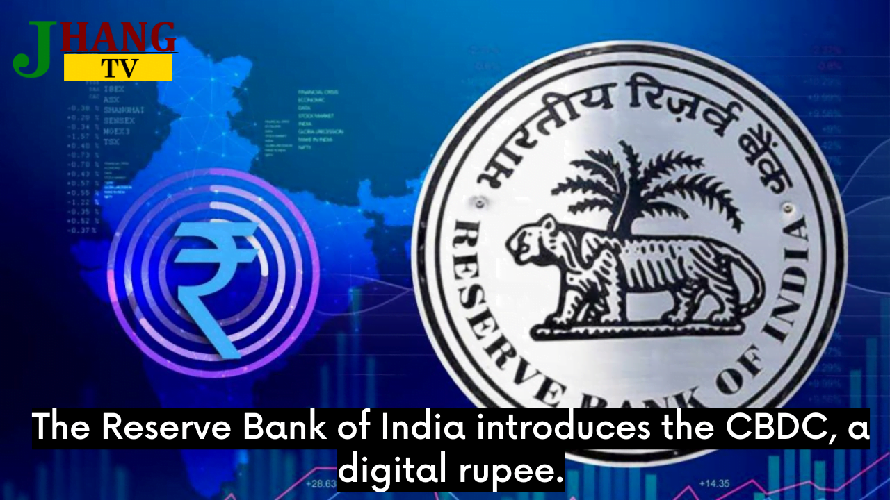 The Reserve Bank of India introduces the CBDC, a digital rupee.