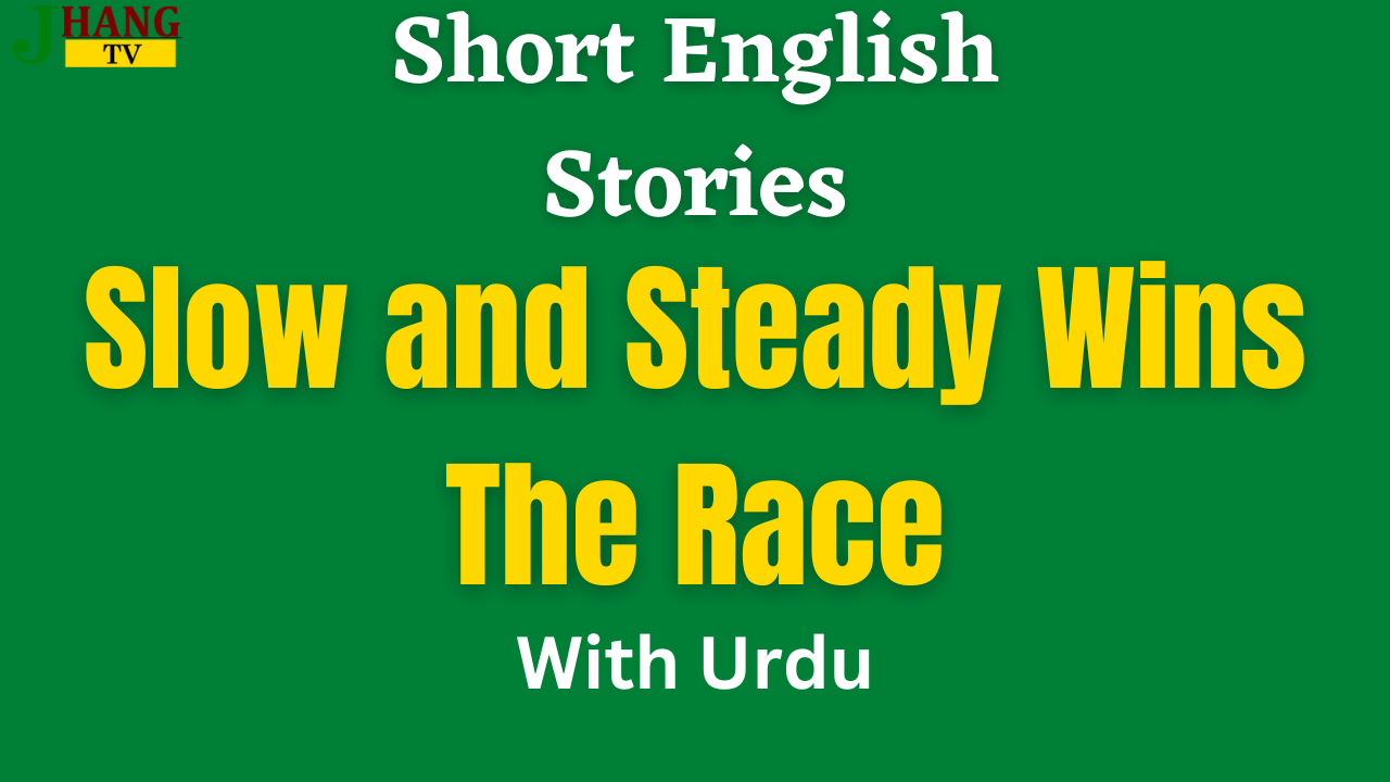 Slow and Steady Wins The Race Story in Easy Words