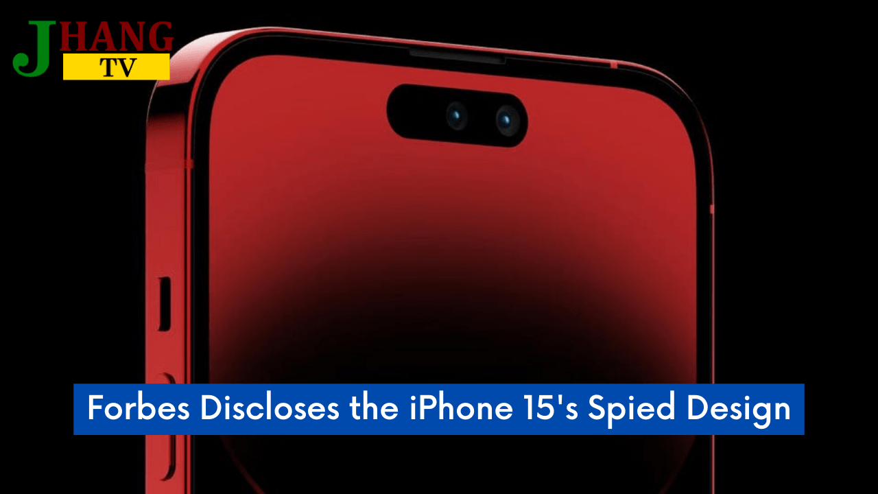 Forbes Discloses the iPhone 15's Spied Design