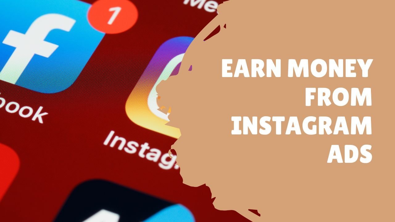 Earn Money from Instagram Ads