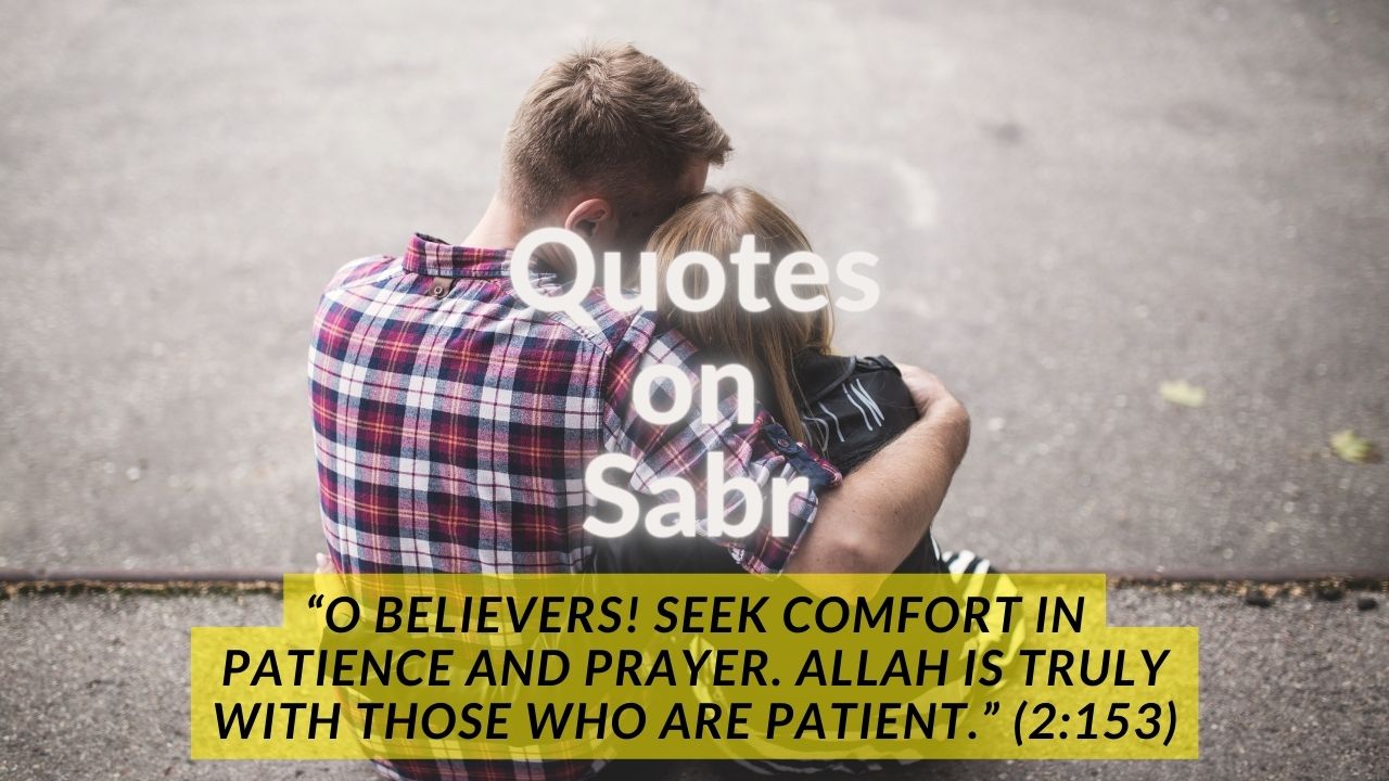 Quotes on Sabr (Sabar Quotes in English) - Patience Islamic Quotes