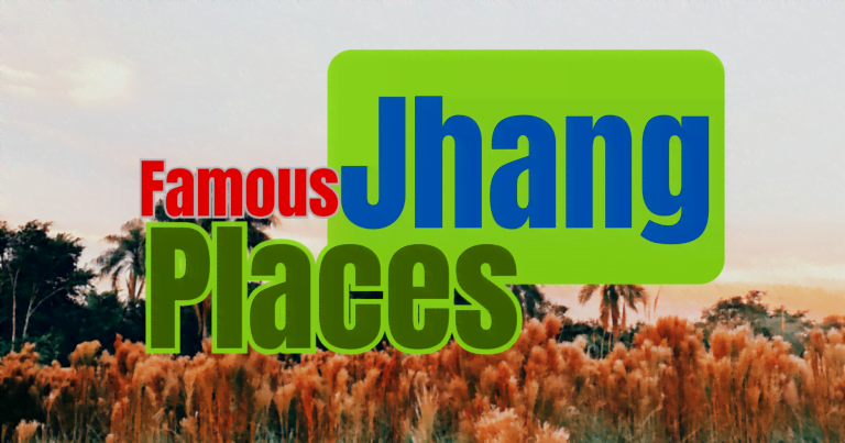 Jhang Famous Places – Important Places of Jhang with History