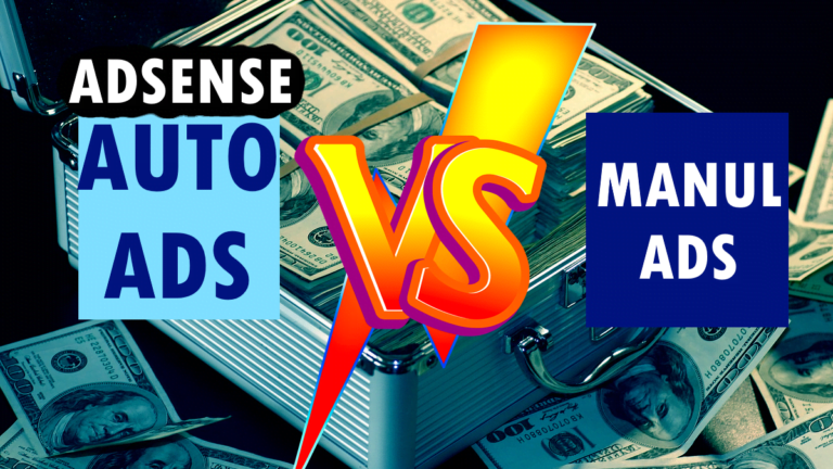 Adsense Auto Ads vs Manual Ads: Which Are Best?