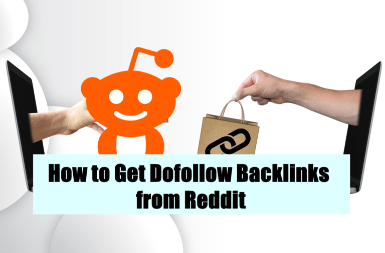 How to Get Dofollow Backlinks from Reddit: A Digital Marketer’s Guide