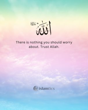 There is nothing you should worry about. Trust Allah